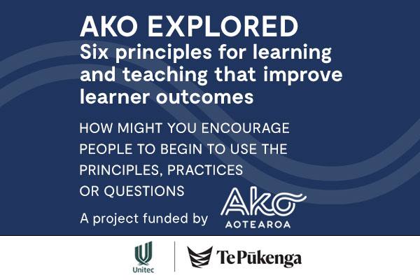Unitec | Te Pūkenga | How to encourage people to use Ako Explored