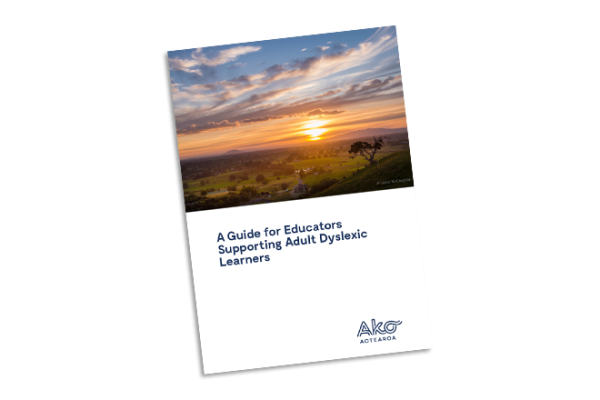 GUIDE FOR EDUCATORS | Ako Mai Me: The adult dyslexic learner journey and experience