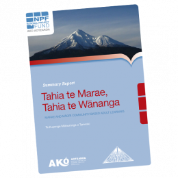 SUMMARY REPORT Tahia te Marae Tahia te Wananga