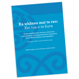 RESEARCH REPORT Ka Whanau Mai Te Reo Kei Tua o Te Kura