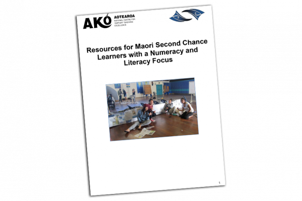 Resources for Maori Second Chance Learners with a Numeracy and Literacy Focus