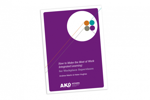 RESOURCE How to Make the Most of Work Integrated Learning for Workplace Supervisors