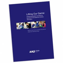 REPORT Lifting Our Game Achieving greater success for learners in foundational tertiary education